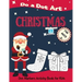 Christmas Do a Dot Art for Ages 3'+': Dot Markers Activity Book for Kids - Easy Guided Big Dots - Perfect Gift for your Toddlers, Preschoolers, Kinder