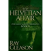 The Helvetian Affair: Book II of the Gaius Marius Chronicle