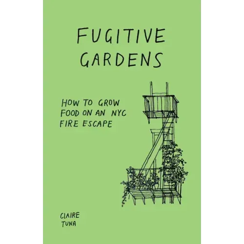 Fugitive Gardens
