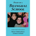 Diary of a Bilingual School: How a Constructivist Curriculum, a Multicultural Perspective, and a Commitment to Dual Immersion Education Combined to