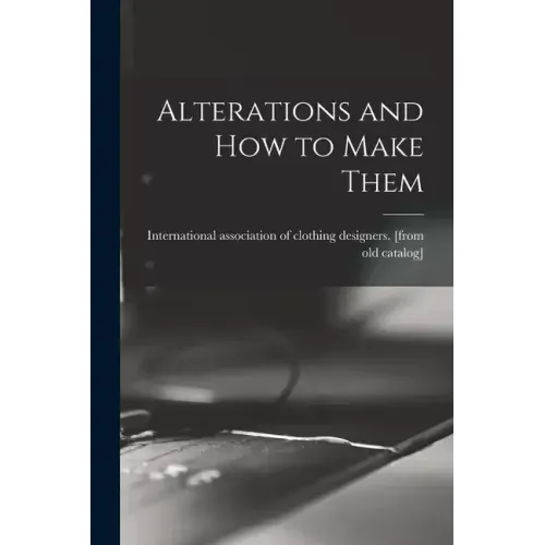 Alterations and how to Make Them