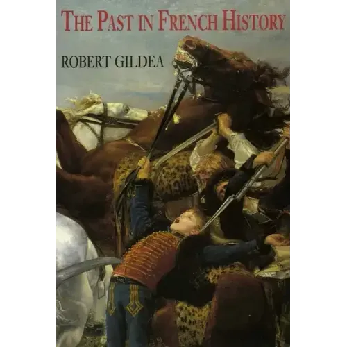 The Past in French History