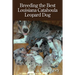 Breeding the Best Louisiana Catahoula Leopard Dog