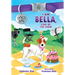 I Am Bella, Star of the Show: Volume 4