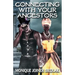 Connecting With Your Ancestors