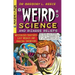 Weird Science and Bizarre Beliefs: Mysterious Creatures, Lost Worlds and Amazing Inventions