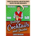 Vintage Cocktails and Drinks - Forgotten Cocktails and Retro Spirits Recipes for Home Mixologists: ***Black and White Edition***