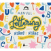 Manual de Lettering Para Niños Y Niñas