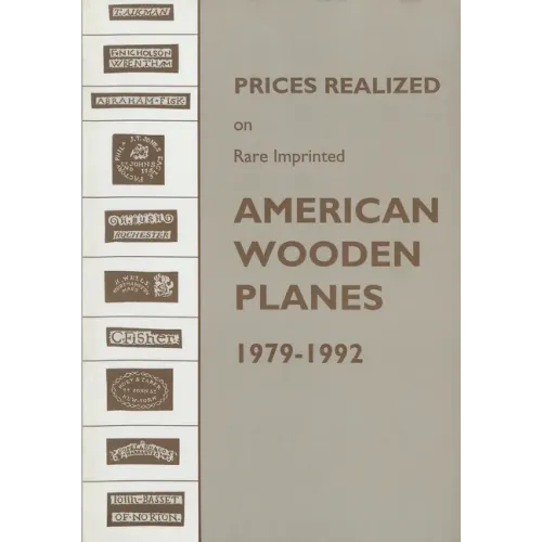 Prices Realized on Rare Imprinted American Wooden Planes - 1979-1992