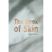 The Book of Skin