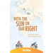 With the Sun on Our Right: The people we met while cycling the world