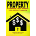 Property: Creating Your Dream Life With Property, Making Money Buying Property, Build Your Property Portfolio