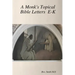 A Monk's Topical Bible E-K