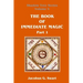 The Book of Immediate Magic - Part 1