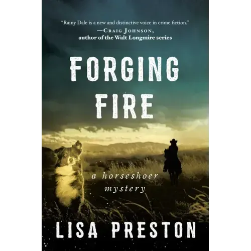 Forging Fire: A Horseshoer Mystery