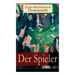 Der Spieler: Autobiografischer Roman: Ein waghalsiges Spiel mit dem Leben