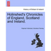 Holinshed's Chronicles of England, Scotland and Ireland. Vol. V