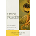 Divine Prescriptions: Spiritual Solutions for You and Your Loved Ones