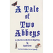A Tale of Two Abbeys: The Third Sherbourne Medieval Mystery