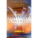 Divinely Powerful: A Prophetic Blueprint Introducing the Coming Age