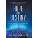 Hope and Destiny: Truman, Eisenhower, Fulbright, and US Foreign Policy in the Middle East, 1945-1958