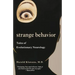 Strange Behavior: Tales of Evolutionary Neurology