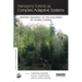 Managing Forests as Complex Adaptive Systems: Building Resilience to the Challenge of Global Change