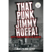 That Punk Jimmy Hoffa: Coffey's Transfer at War with the Teamsters