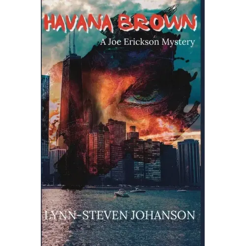 Havana Brown: A Joe Erickson Mystery