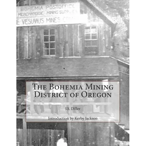 The Bohemia Mining District of Oregon