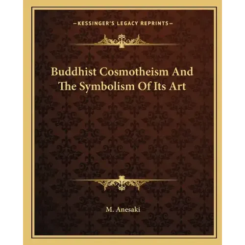 Buddhist Cosmotheism and the Symbolism of Its Art