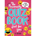 The Personality Quiz Book Just for You: Learn All about You!