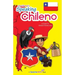 Speaking Chileno: A Guide to Spanish from Chile