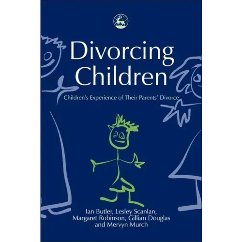 Divorcing Children: Children's Experience of Their Parents' Divorce