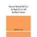 American National Red Cross Text-Book On First Aid And Relief Columns; A Manual Of Instruction; How To Prevent Accidents And What To Do For Injuries A