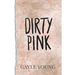 Dirty Pink