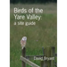 Birds of the Yare Valley: a site guide