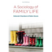 A Sociology of Family Life: Change and Diversity in Intimate Relations