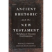Ancient Rhetoric and the New Testament: The Influence of Elementary Greek Composition