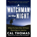 A Watchman in the Night: What I've Seen Over 50 Years Reporting on America