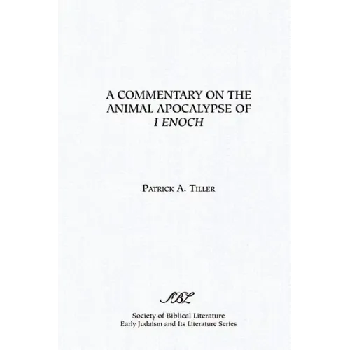 A Commentary on the Animal Apocalypse of I Enoch