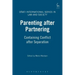 Parenting After Partnering: Containing Conflict After Separation