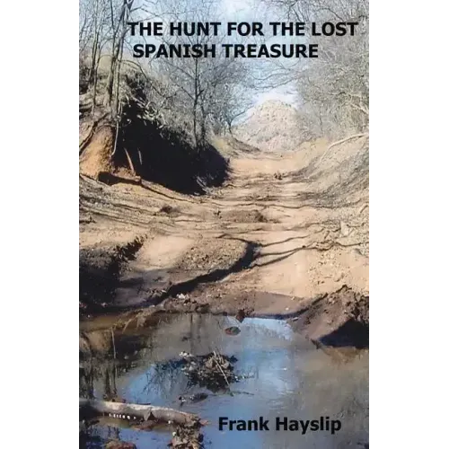 The Hunt for the Lost Spanish Treasure