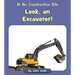 Look, an Excavator!