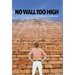 No Wall Too High: A real David and Goliath story