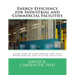 Energy Efficiency for Industrial and Commercial Facilities: Best Low Cost Opportunities for Existing Facilities