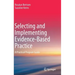 Selecting and Implementing Evidence-Based Practice: A Practical Program Guide