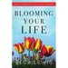 Blooming Your Life