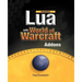 Beginning Lua with World of Warcraft Add-Ons
