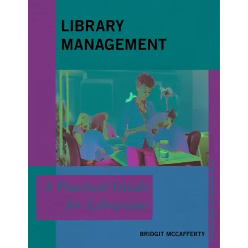 Library Management: A Practical Guide for Librarians